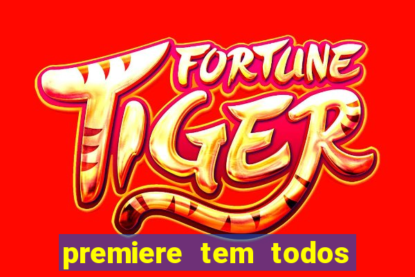 premiere tem todos os jogos